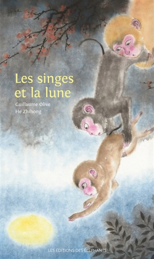 Les singes et la lune - Guillaume Olive