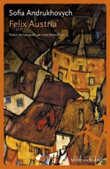 Felix Austria - Sophia Andrukhovych