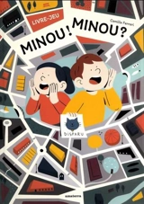 Minou ! Minou ? : livre-jeu - Camille Ferrari