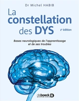 La constellation des dys : bases neurologiques de l'apprentissage et de ses troubles - Michel Habib
