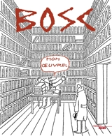Mon oeuvre - Bosc