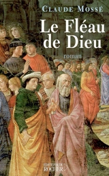 Le fléau de Dieu - Claude Mossé