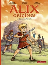 Alix origines. Vol. 3. Le démon de Torralba - Marc Bourgne
