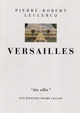Versailles - Pierre-Robert Leclercq