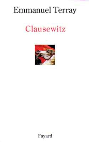 Clausewitz - Emmanuel Terray