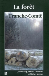La forêt en Franche-Comté - Jean Goby