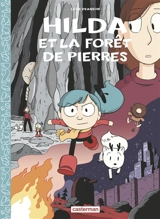 Hilda. Hilda et la forêt de pierres - Luke Pearson