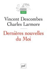Dernières nouvelles du moi - Vincent Descombes