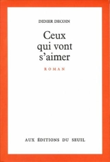 Ceux qui vont s'aimer - Didier Decoin