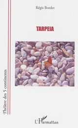 Tarpeia - Régis Bordet