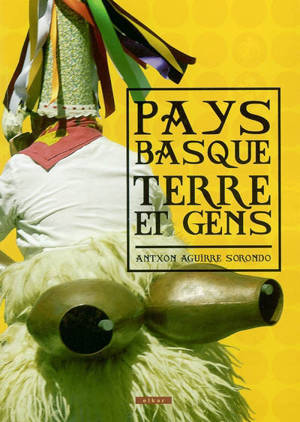 Pays basque terre et gens - Antxon Aguirre Sorondo