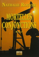 Mortelles conjonctions - Nathalie Rouyer