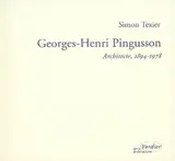 Georges-Henri Pingusson : architecte, 1894-1978 : la poétique pour doctrine - Simon Texier