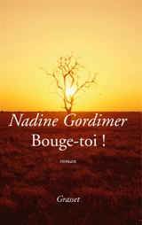 Bouge-toi ! - Nadine Gordimer