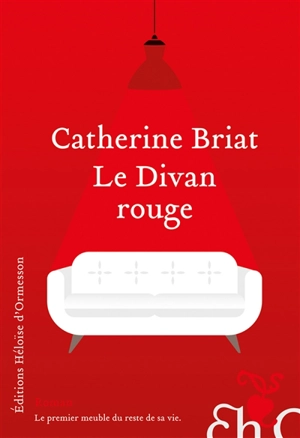 Le divan rouge - Catherine Briat