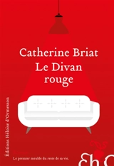 Le divan rouge - Catherine Briat