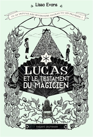 Lucas et le testament du magicien - Lissa Evans