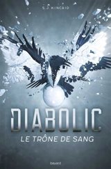 Diabolic. Vol. 2. Le trône de sang - S.J. Kincaid