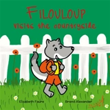 Filouloup visits the countryside - Elisabeth Faure