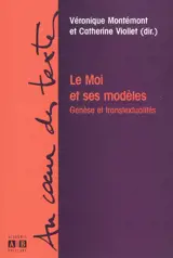 Le moi et ses modèles : genèse et transtextualités