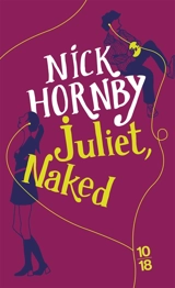 Juliet, naked - Nick Hornby