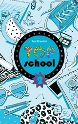 Top school. Vol. 2. Le concours de beauté - Toni Brandao