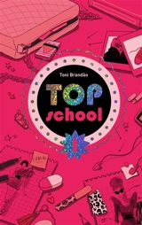 Top school. Vol. 1. L'école des top - Toni Brandao