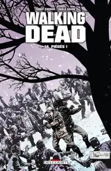 Walking dead. Vol. 14. Piégés ! - Robert Kirkman