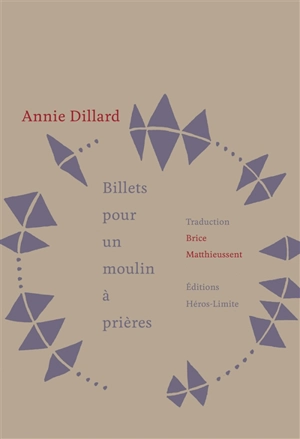Billets pour un moulin à prières - Annie Dillard