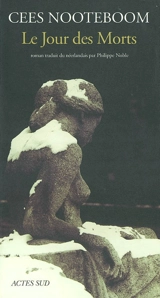 Le jour des morts - Cees Nooteboom