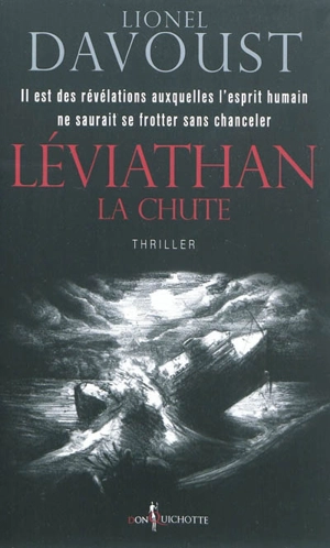 Léviathan. Vol. 1. La chute - Lionel Davoust