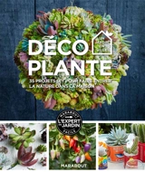 Déco plante : 35 projets DIY pour faire entrer la nature dans la maison - Philippa Pearson