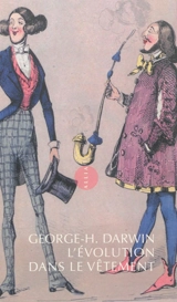 L'évolution dans le vêtement - George Howard Darwin