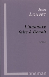 L'annonce faite à Benoît - Jean Louvet