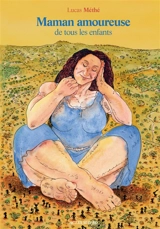 Maman amoureuse de tous les enfants - Lucas Méthé