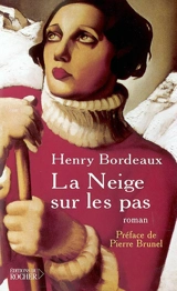 La neige sur les pas - Henry Bordeaux