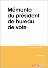 Mémento du président de bureau de vote - Joël Clérembaux