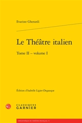 Le théâtre italien. Vol. 2-1 - Jacques Delosme de Montchesnay