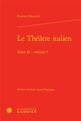 Le théâtre italien. Vol. 2-1 - Jacques Delosme de Montchesnay