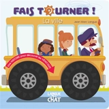 Fais tourner ! : la ville : une histoire pour découvrir les véhicules - Jean-Marc Langue