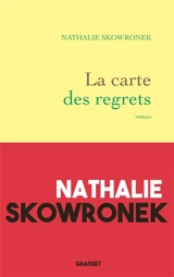 La carte des regrets - Nathalie Skowronek