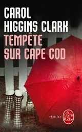 Une enquête de Regan Reilly. Tempête sur Cape Cod - Carol Higgins Clark