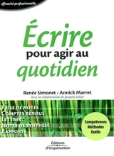 Ecrire pour agir au quotidien - Renée Simonet