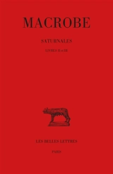 Saturnales. Vol. 2. Livres II et III - Macrobe