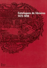 Catalogues de libraires, 1473-1810 - Bibliothèque nationale de France. Direction des collections. Inventaire rétrospectif des fonds imprimés