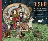 Bisha, la chèvre bleue qui parlait rrom - Alain Serres