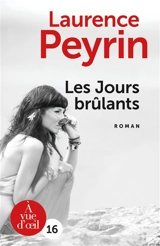 Les jours brûlants - Laurence Peyrin
