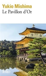 Le Pavillon d'or - Yukio Mishima