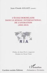 L'école bordelaise dans le Réseau international de l'animation (2003-2013)
