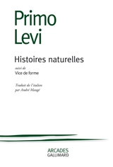 Histoires naturelles. Vice de forme - Primo Levi